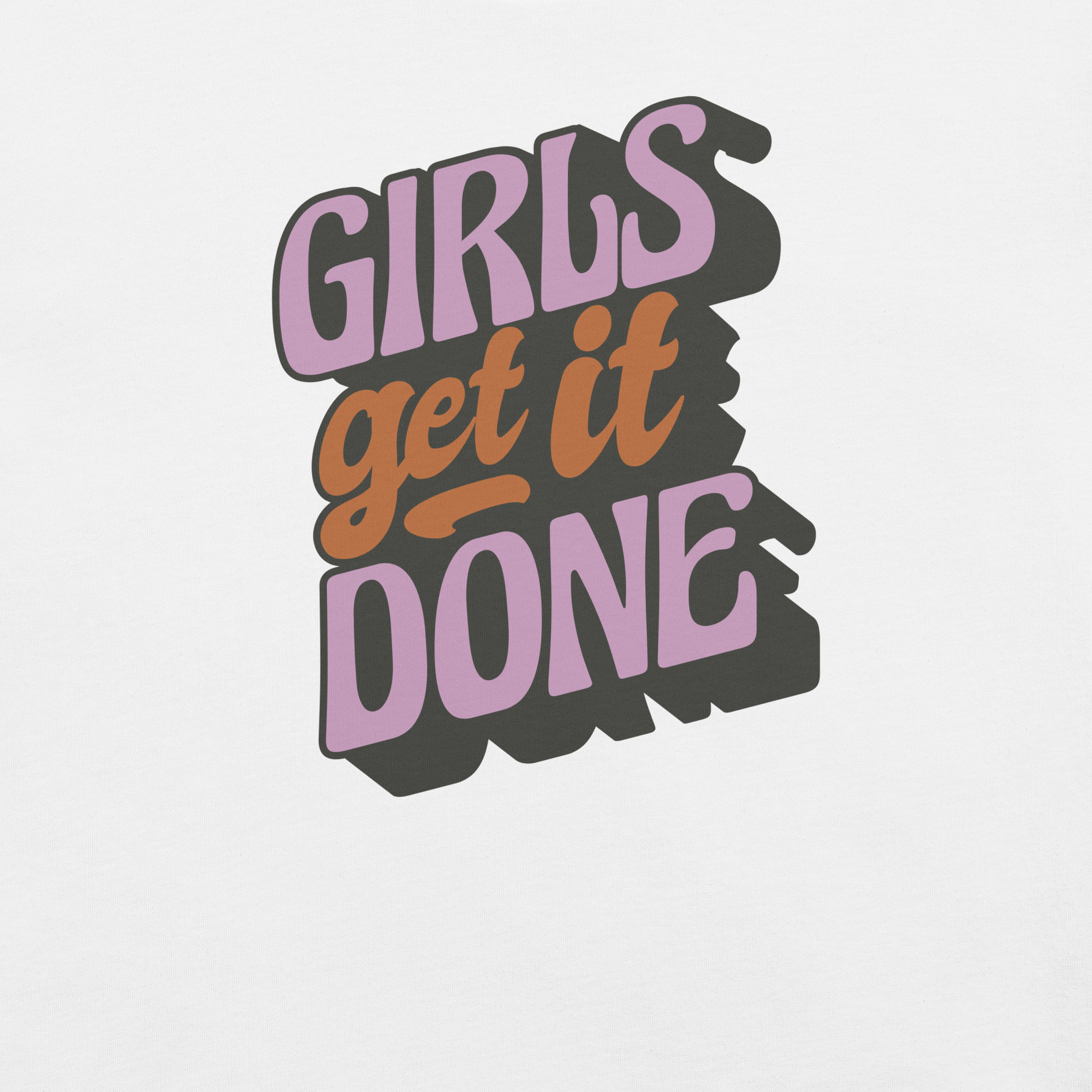 Camiseta de mujer - Las chicas lo consiguen