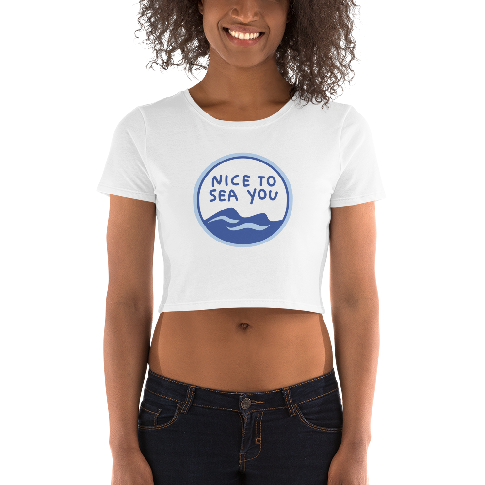 Women’s Crop Tee - Nice to Sea You