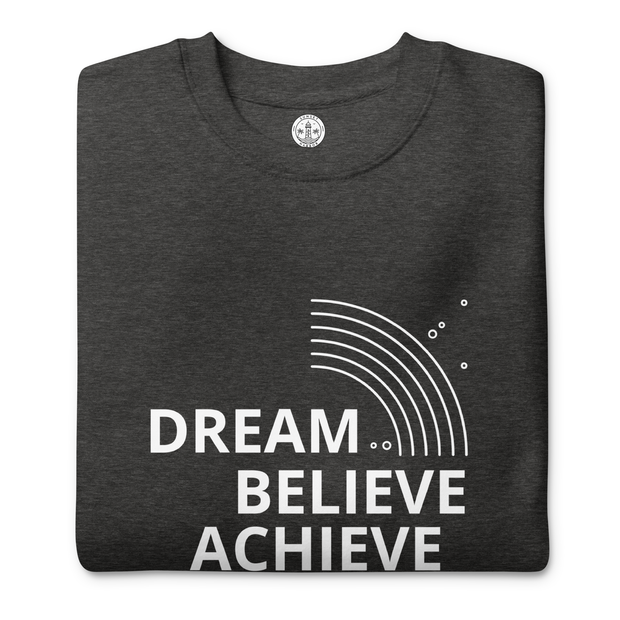 Womens Premium Sweatshirt - Dream, Believe, Achieve