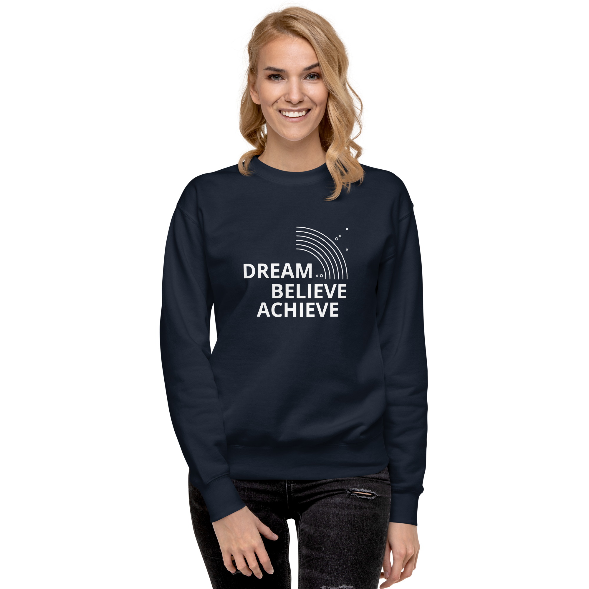 Womens Premium Sweatshirt - Dream, Believe, Achieve