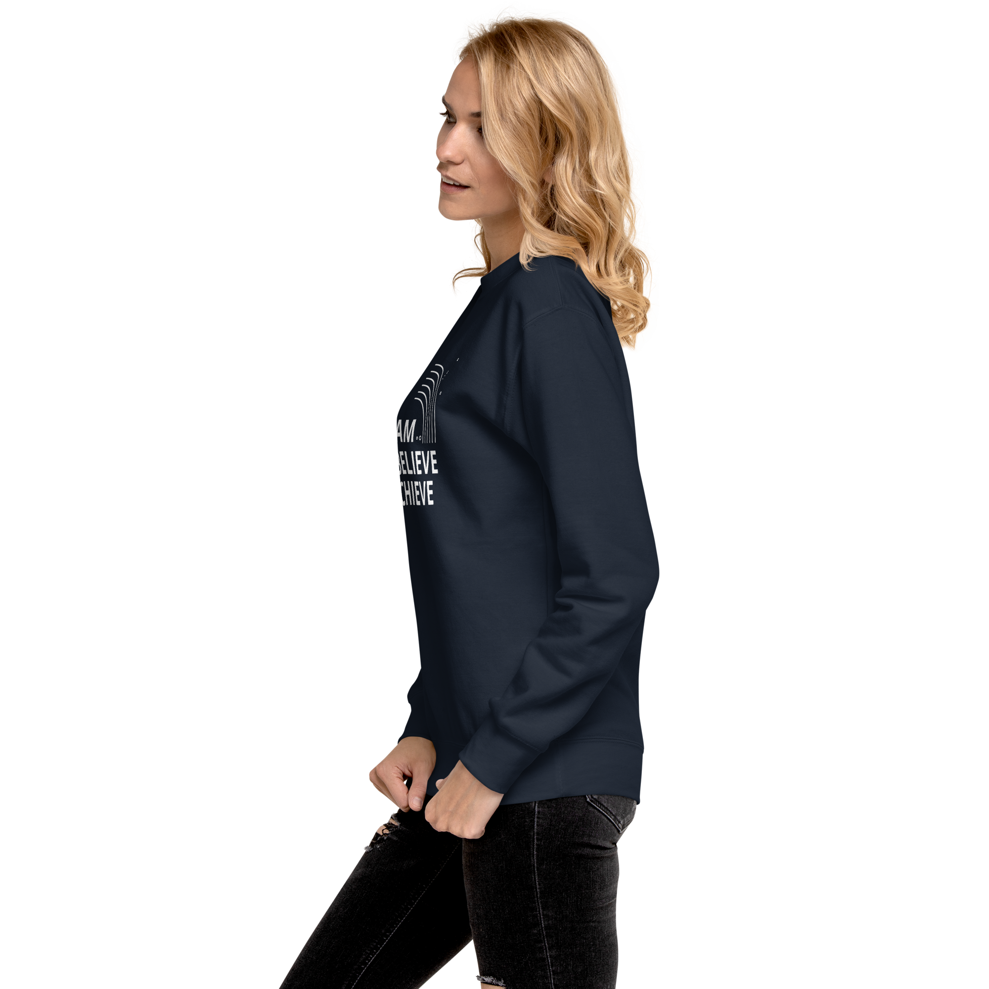 Womens Premium Sweatshirt - Dream, Believe, Achieve