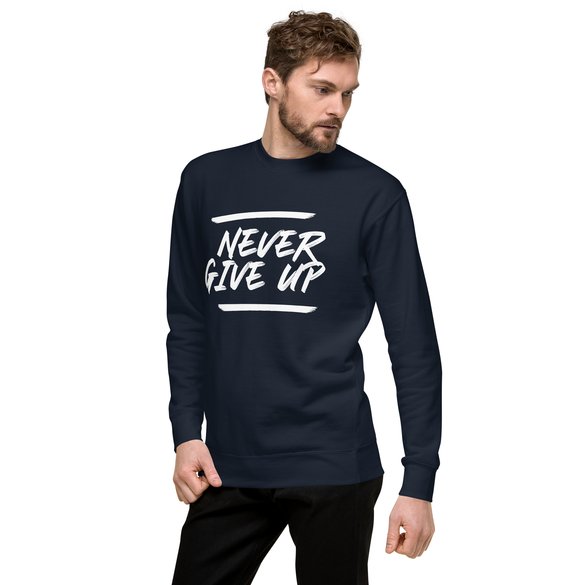 Mens Premium Sweatshirt - Never Give Up