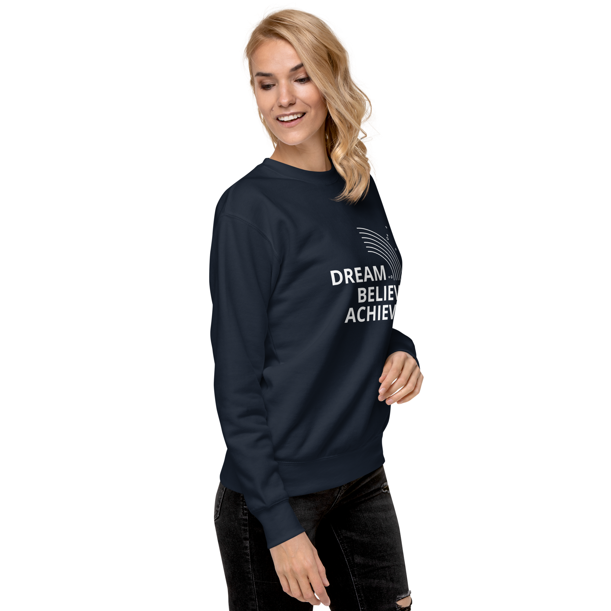 Womens Premium Sweatshirt - Dream, Believe, Achieve