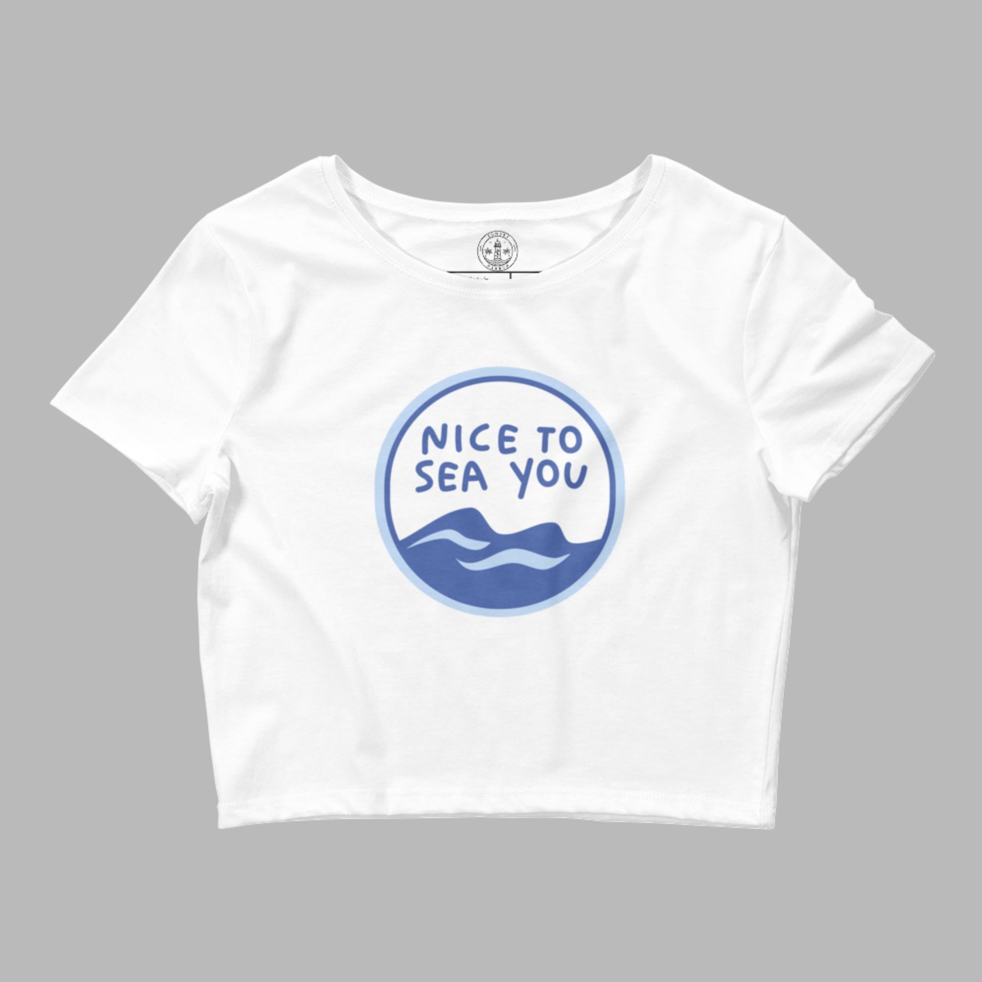 Camiseta corta para mujer - Nice to Sea You